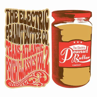 Trans-Atlantic Psych Classics, Vol.2 by The Electric Peanut Butter Company