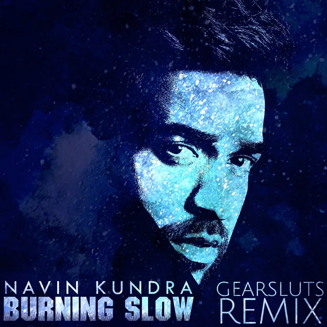 Burning Slow - Gearsluts Remix