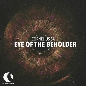 Eye Of The Beholder by Cornelius SA