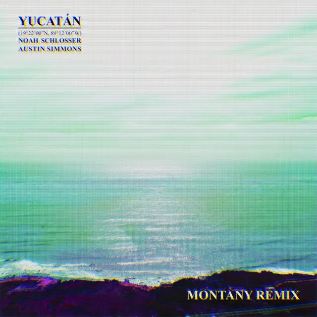 Yucatán (Montany Remix)