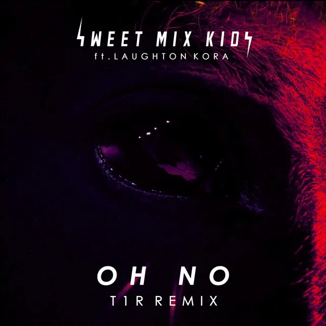 Oh No - t1r Remix