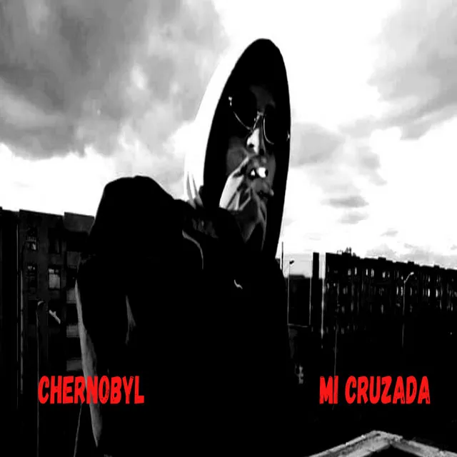 Mi Cruzada - Chernobyl