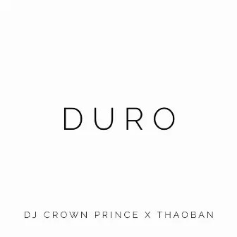 Duro by Dj Crown Prince