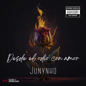 Desde el odio con amor by Junynho