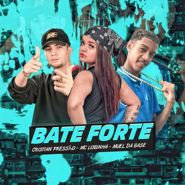 Bate Forte