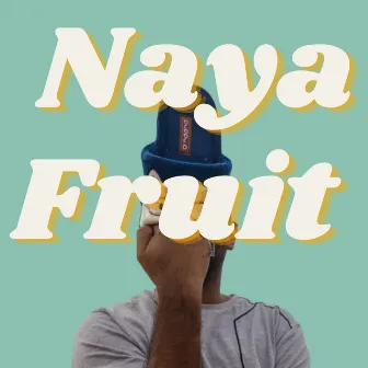 Naya Fruit by Faichan