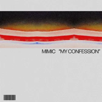 My Confession by MIMIC