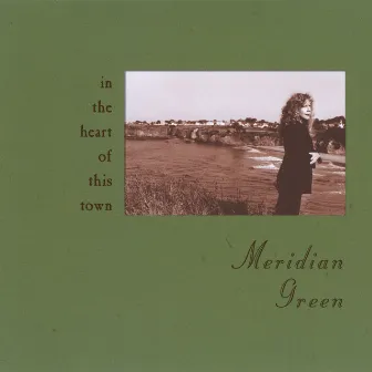 In the Heart of This Town by Meridian Green