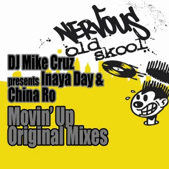 Movin' Up - Original Mixes by DJ Mike Cruz