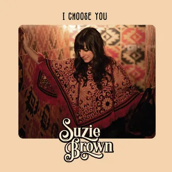 I Choose You by Suzie Brown