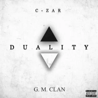 Duality by C-ZAR of G.M.Clan