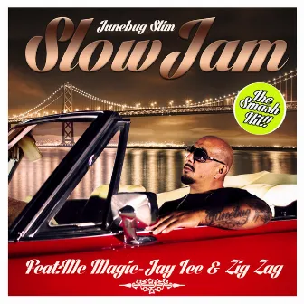 Slow Jam by Junebug Slim