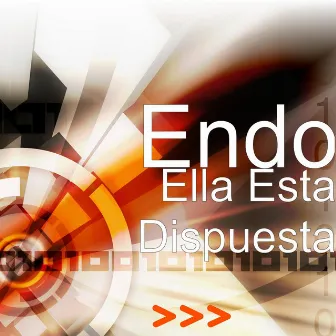 Ella Esta Dispuesta by Endo