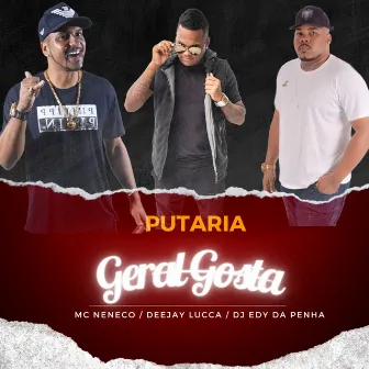 Putaria Geral Gosta by DJ Edy Da Penha