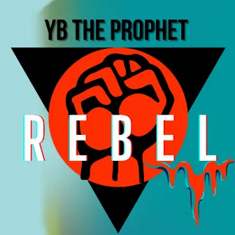 Rebel (Spedup) by YB The Prophet