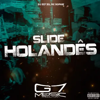 Slide Holandês by DJ SZ7 ZO