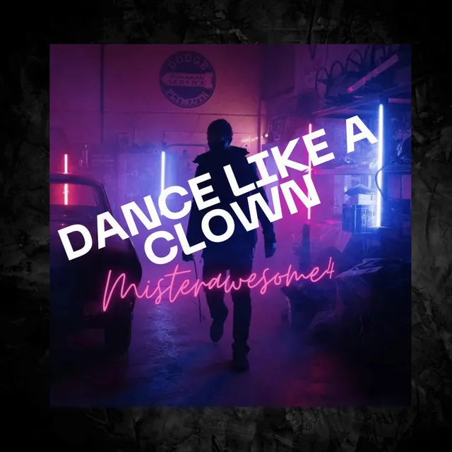 Dance Like A Clown