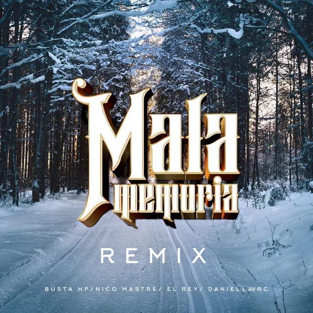 Mala Memoria - Remix