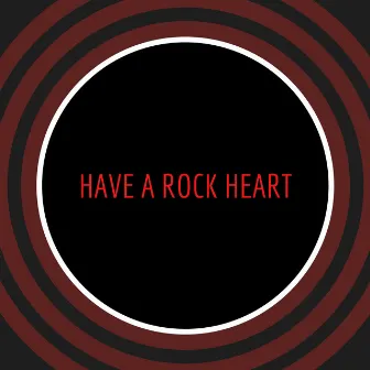 Have a Rock Heart by Amrlls