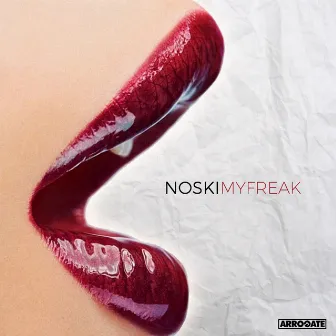 My Freak by Noski