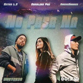 No pasa na by Astro L.A