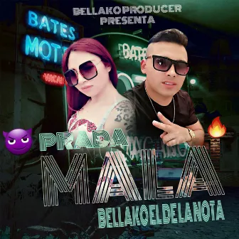 Mala by Bellako el de la nota