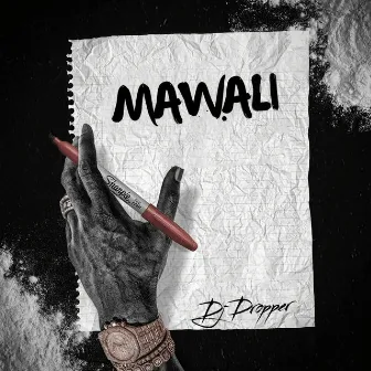 Mawali by Dj Dropper