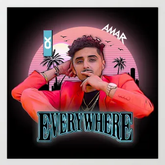 Everywhere by Amar Sandhu