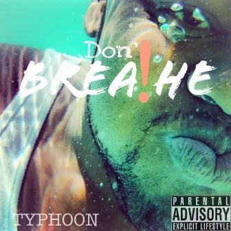 Don't Breathe by Vic_typhoon