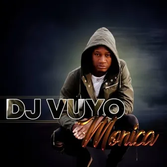 Monica by DJ Vuyo