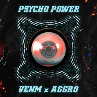 Psycho Power by Aggro