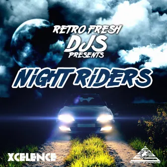 Retro Fresh DJs Present: Night Riders by Ben One