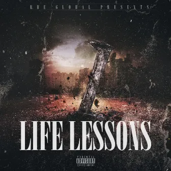 Life Lessons by RBE JG