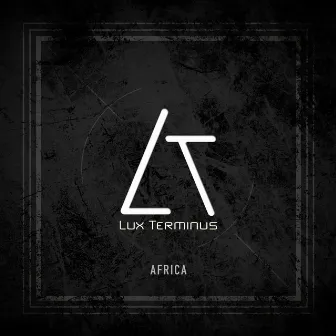 Africa (Live) by Lux Terminus