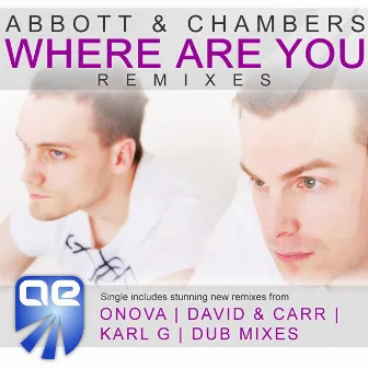 Where Are You (Remixes) by Abbott & Chambers