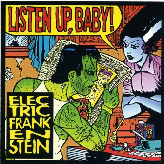 Listen Up, Baby by Electric Frankenstein