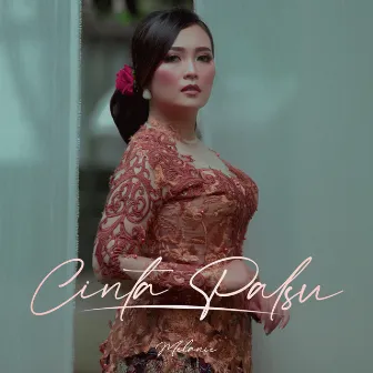 Cinta Palsu by Mélanie Chédeville