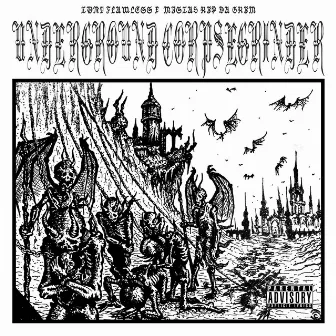 Underground Corpsegrinder by MISTAH RIP DA GRIM