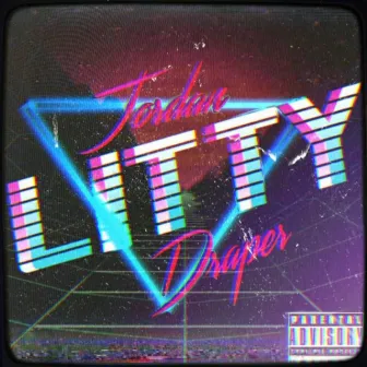 Litty by Jordan Draper