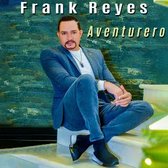 Aventurero by Frank Reyes