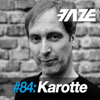 Faze #84: Karotte by Karotte