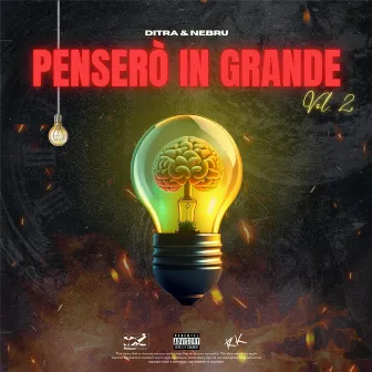 Penserò in grande, Vol. 2 by Ditra