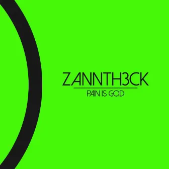 Pain is God by Zannth3ck