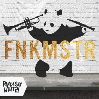 Fnkmstr by Pandasaywhat?!