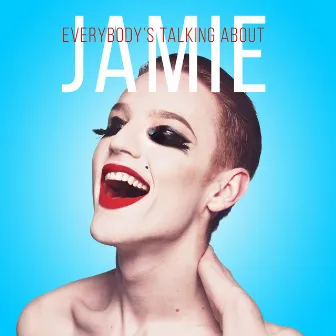 Everybody's Talking About Jamie by Dan Gillespie Sells