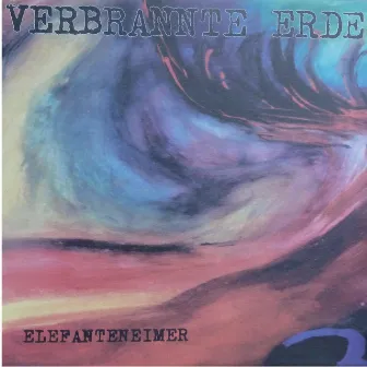 Elefanteneimer by Verbrannte Erde