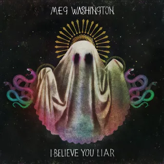 I Believe You Liar by Meg Washington