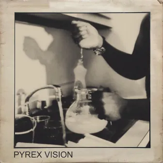 Pyrex Vision by NCL-TM