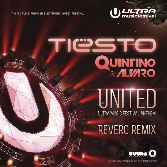 United (Ultra Music Festival Anthem) [Revero Remix] by Alvaro