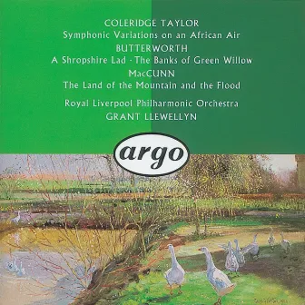 Butterworth: The Banks of Green Willow; A Shropshire Lad/ /McGunn: The Land of the Mountain and the Flood/Coleridge-Taylor: Symphonic Variations on an African Air &c. by Royal Liverpool Philharmonic Orchestra